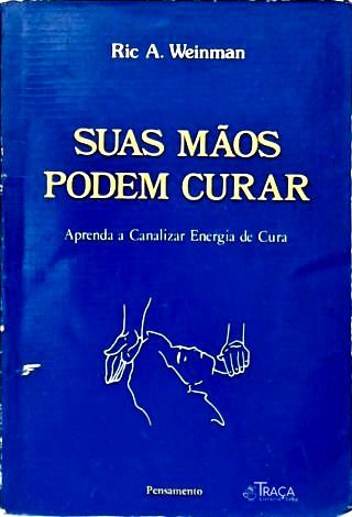 Suas Mãos Podem Curar