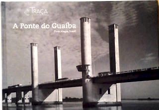 A Ponte do Guaíba