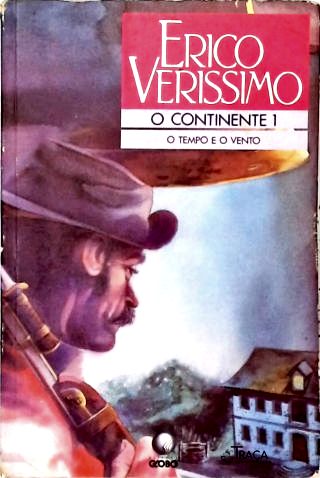 O Tempo e o Vento: o Continente - em 2 Volumes