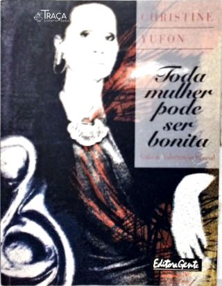Toda Mulher Pode Ser Bonita