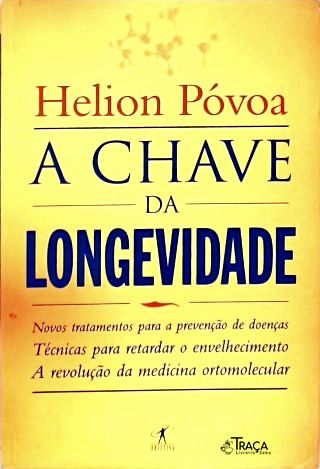 A Chave da Longevidade