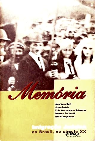 Memória: Imigração Judaica No Brasil, No Século Xx
