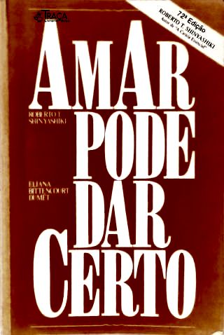 Amar Pode Dar Certo