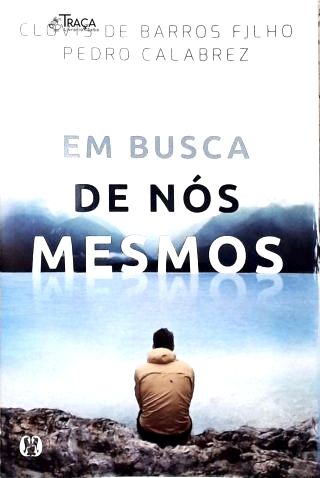 Em Busca de Nós Mesmos