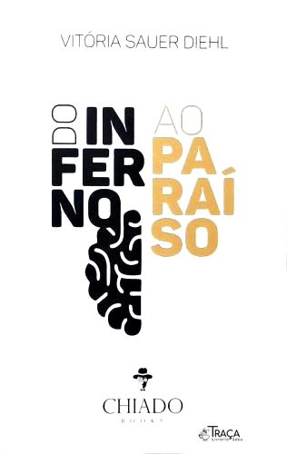 Do Inferno Ao Paraíso (autografado)
