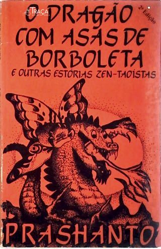 O Dragão com Asas de Borboleta