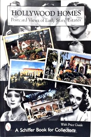 Hollywood Homes: Postcard Views Of Early Stars Estates