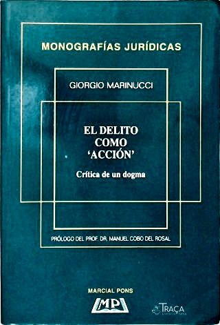 El Delito Como Acción