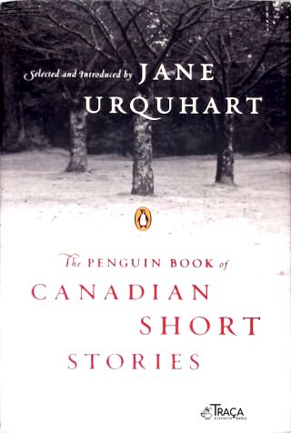 The Penguin Book Of Canadian Short Stories