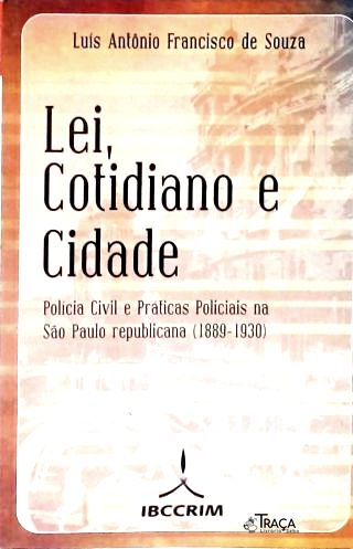 Lei, Cotidiano e Cidade