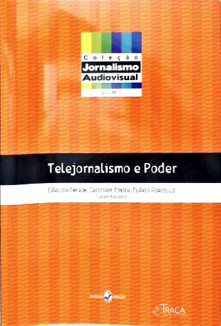 Telejornalismo e Poder