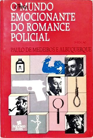 O Mundo Emocionante do Romance Policial
