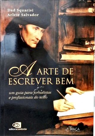 A Arte de Escrever Bem