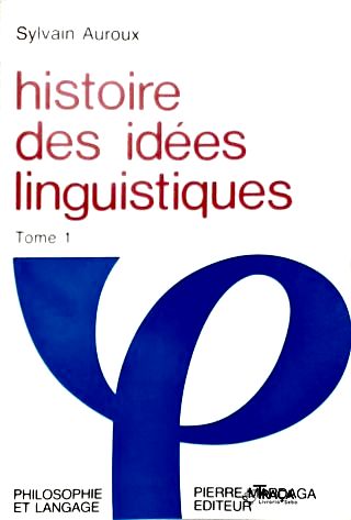 Histoire Des Idées Linguistique - em 2 Volumes