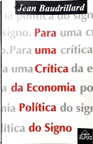 Para Uma Crítica da Economia Política do Signo