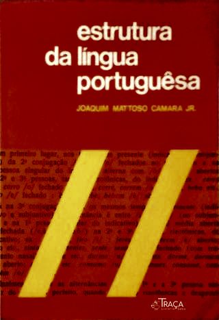 A Estrutura da Língua Portuguesa