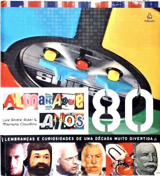Almanaque Anos 80
