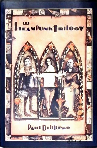 The Steampunk Trilogy