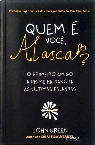 Quem É Você, Alaska