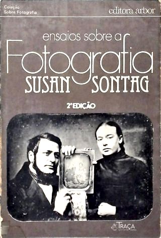 Ensaios Sobre a Fotografia
