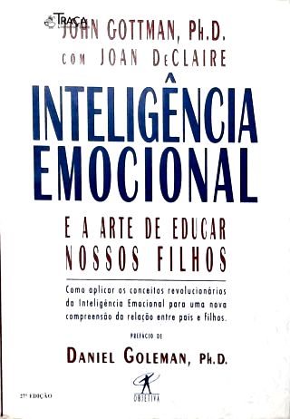 Inteligência Emocional e a Arte de Educar Nossos Filhos