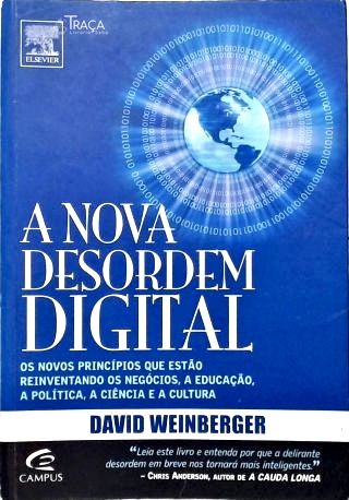 A Nova Desordem Digital