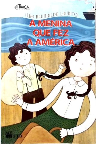 A Menina Que Fez a América