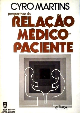 Perspectivas da Relação Médico-paciente