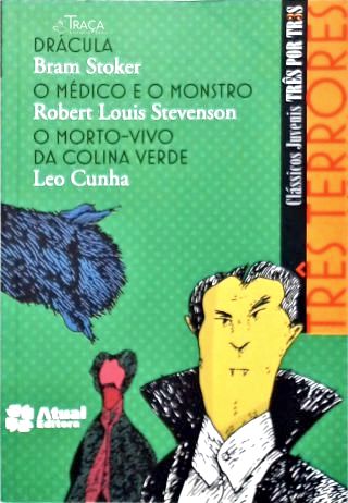 Drácula - o Médico e o Monstro - o Morto-vivo da Colina Verde
