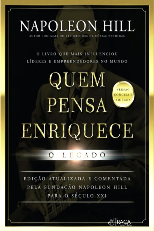 Quem Pensa Enriquece: o Legado (pocket)