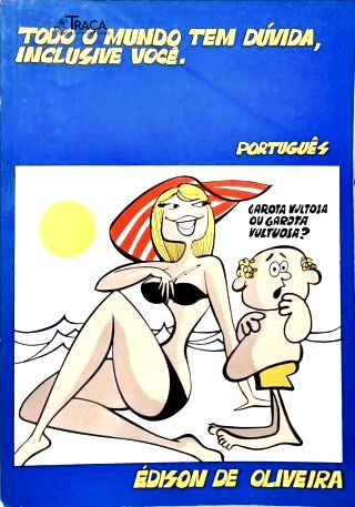 Todo Mundo Tem Dúvida, Inclusive Você