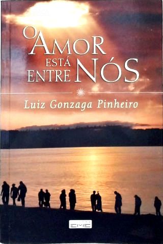 O Amor Está Entre Nós