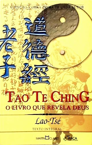 Tao Te Ching: o Livro Que Revela Deus