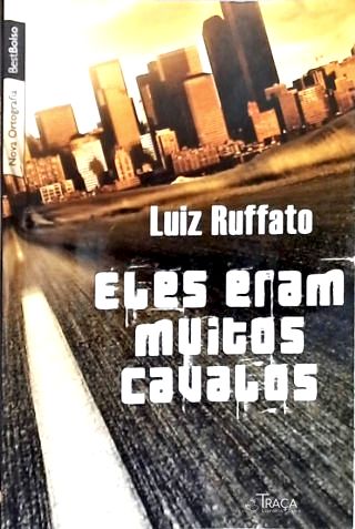 Eles Eram Muitos Cavalos