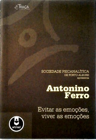 Evitar as Emoções, Viver as Emoções