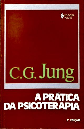 A Prática da Psicoterapia