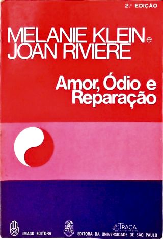 Amor, Ódio e Reparação