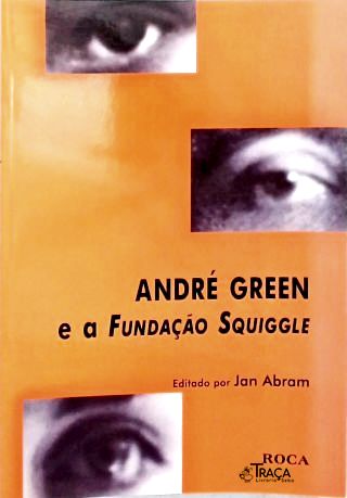 André Green e a Fundação Squiggle