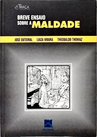 Breve Ensaio Sobre a Maldade