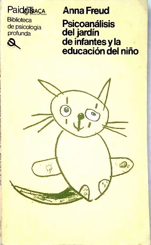 Psicoanálisis Del Jardín de Infantes Y La Educación Del Niño