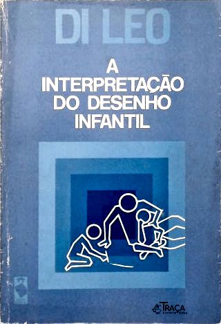 A Interpretação do Desenho Infantil