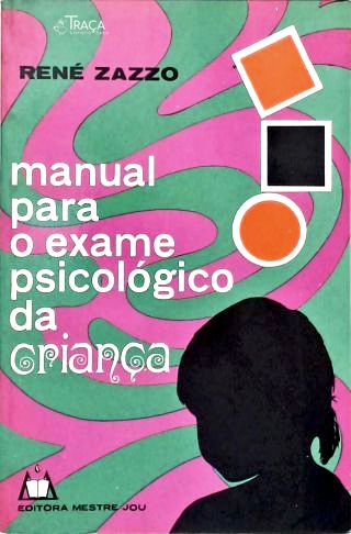 Manual para Exame Psicológico da Criança - em 2 Volumes