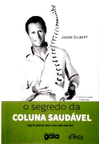 O Segredo da Coluna Vertebral