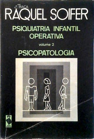 Psiquiatria Infantil Operativa - Vol. 2