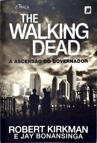 The Walking Dead: a Ascensão do Governador