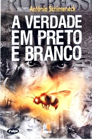 A Verdade em Preto e Branco