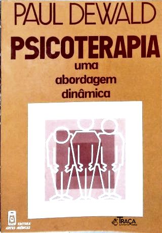 Psicoterapia: Uma Abordagem Dinâmica