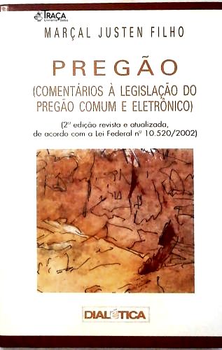 Pregão (comentários À Legislação do Pregão Comum e Eletrôninco)