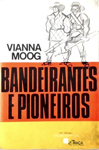 Bandeirantes e Pioneiros
