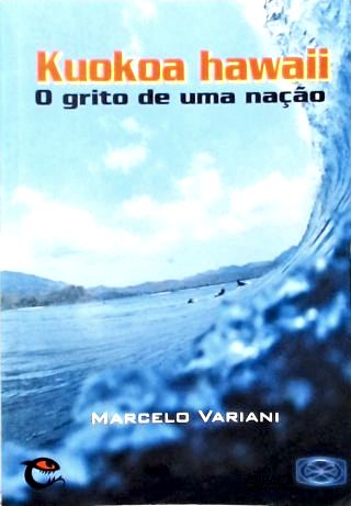 Kuokoa Hawaii - o Grito de Uma Nação